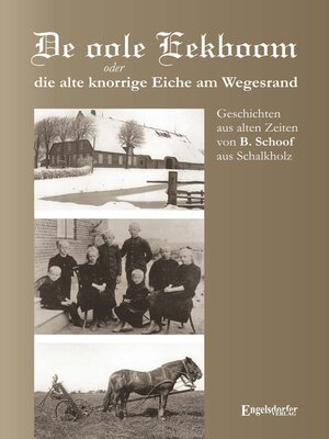 cover image of De oole Eekboom oder die alte knorrige Eiche am Wegesrand
